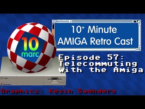 10MARC EP57 - Telecommuting with the Amiga