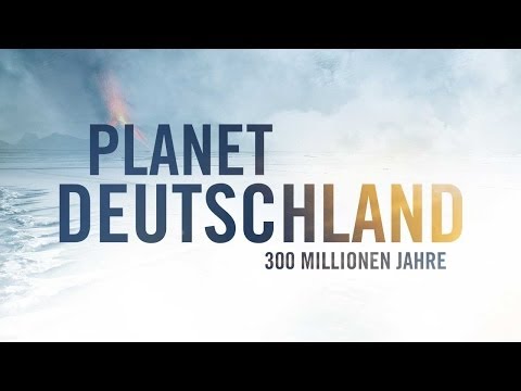 Trailer-Vorschau: Planet Deutschland - 300 Millionen Jahre
