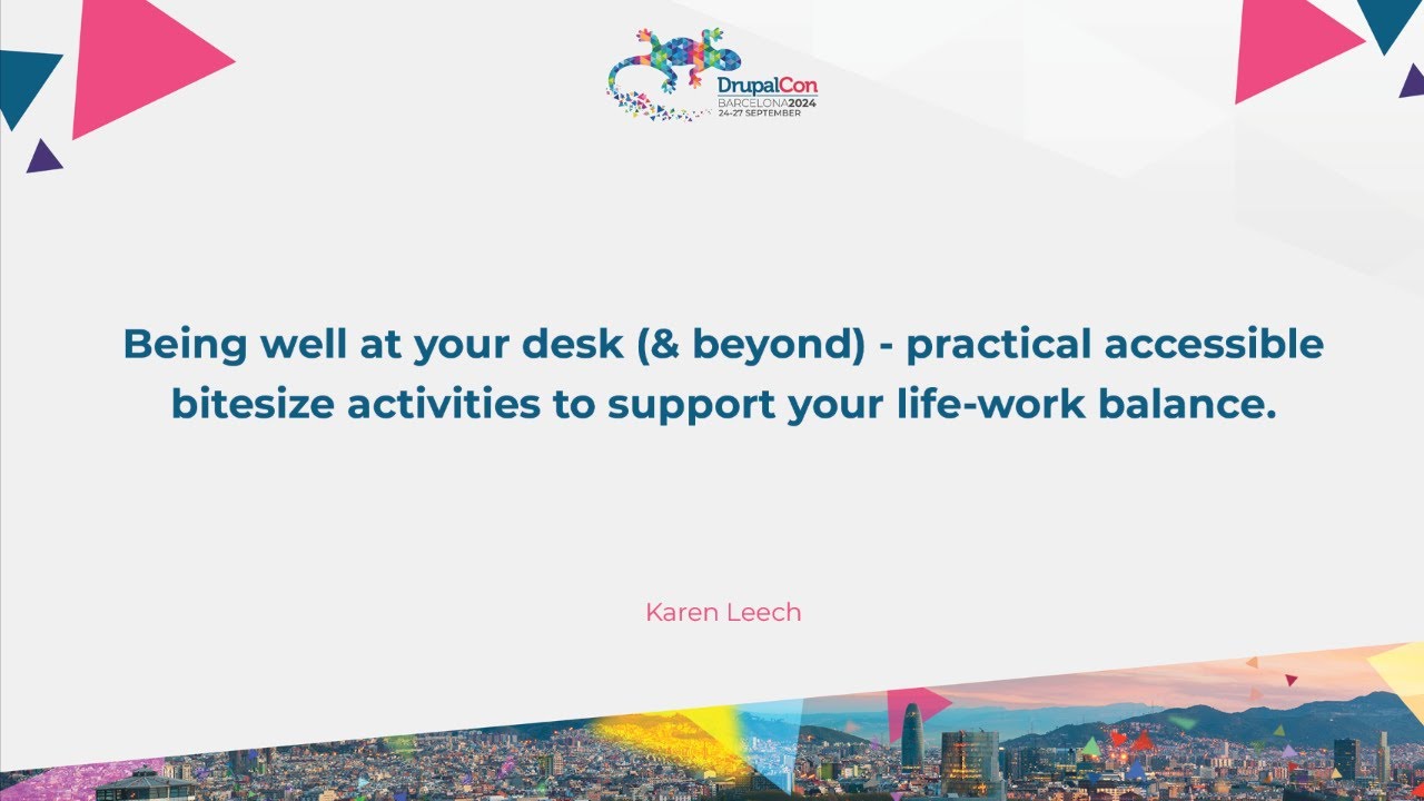Being well at your desk (& beyond) - practical accessible bitesize activities to support your life-w