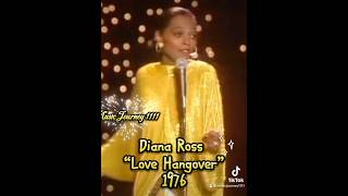 Diana Ross “LOVE HANGOVER”  1976