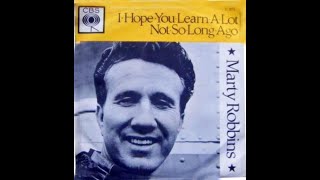 Marty Robbins "I Hope You Learn a Lot" mono vinyl 45