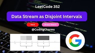 352. Data Stream as Disjoint Intervals | Hard | C++ | LeetCode | Binary Search