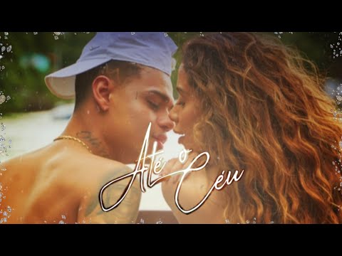 Anitta, MC Cabelinho - Até O Céu (Official Music)