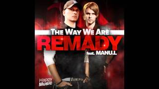 Remady ft. Manu-L - The Way We Are (Extended Mix)