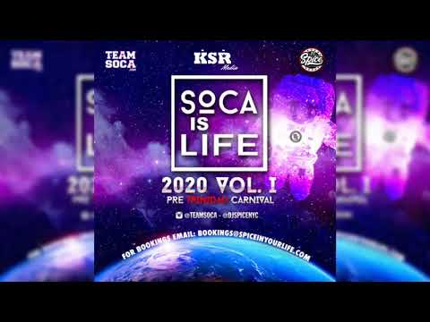 Dj Spice presents Soca Is Life 2020 - Volume 1