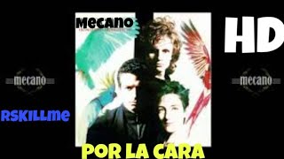 Por la cara- Mecano (HD)