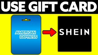 How To Use American Express Gift Card on Shein (2024)