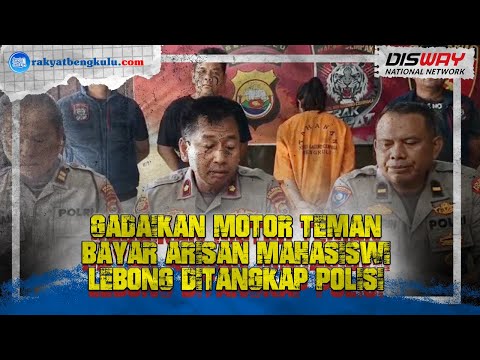 Gadaikan Motor Teman untuk Bayar Arisan, Mahasiswi Diciduk