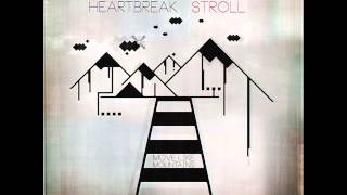 Move Like Mountains - Heartbreak Stroll