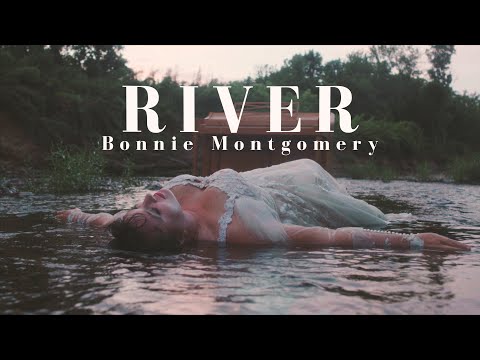 Bonnie Montgomery - River (official music video)
