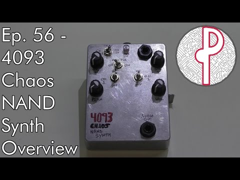 PTS Ep. 56 - Synthrotek 4093 Chaos NAND Synth Overview