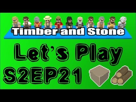 Timber and Stone S02E21 : Is that a new migrant!? [Let's Play 1.43]
