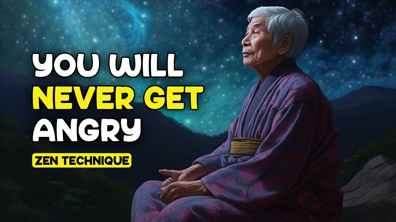 You will never get Angry again, mind-blowing secret - Zen Teachings