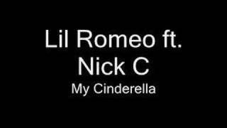 Lil Romeo ft. Nick C - My Cinderella (w/lyrics)
