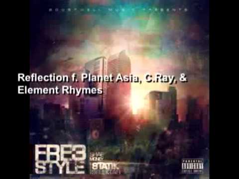 Reflection f. Planet Asia, C.Ray, & Element Rhymes