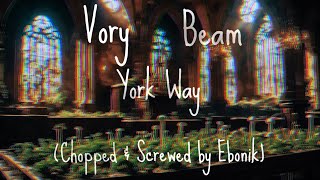 Download lagu Vory Feat. Beam - York Way (Chopped & Screwed by Ebonik) mp3 Download lagu Vory Feat. Beam - York Way (Chopped & Screwed by Ebonik) mp3