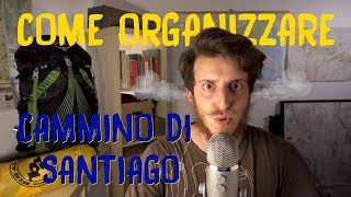 Come organizzare il cammino di Santiago: Il viaggio