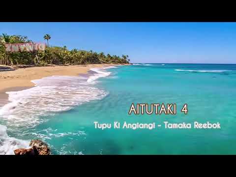 Aitutaki 4 - Tupu Ki Angiangi - Tamaka Reebok Remix DjMaNz