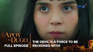 Apoy Sa Dugo: The devil is a force to be reckoned with! (Full Episode 61) May 27, 2026
