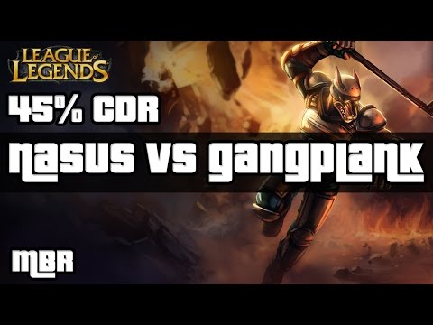 Riot K-9 Nasus Vs GangPlank (45%CDR) - Top Lane - Season 6 - League Of Legends - HD