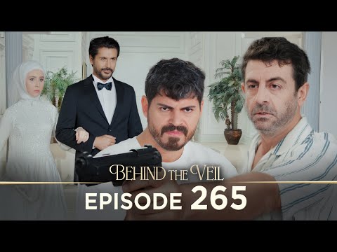 Gelin 265.Bölüm | Behind the Veil Episode 265 [ Season 3 ]