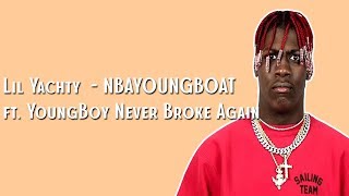 Lil Yachty - NBAYOUNGBOAT (Lyrics) ft. YoungBoy Never Broke Again