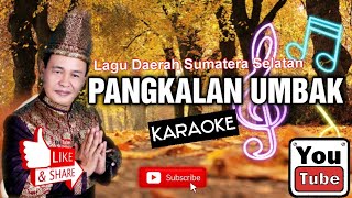 Download lagu Pangkalan umbak KARAOKE || Lagu daerah CIPT:H.M ROWI ARPA MUSIK:ANTO DJ /ARMADI RAGA mp3 Download lagu Pangkalan umbak KARAOKE || Lagu daerah CIPT:H.M ROWI ARPA MUSIK:ANTO DJ /ARMADI RAGA mp3