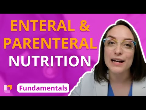 Practice & Skills: Enteral and Parenteral Nutrition - Fundamentals of Nursing | @LevelUpRN