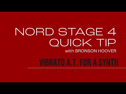 NORD STAGE 4 ++ QUICK TIPS with Bronson ++ Vibrato After Touch for a Synth