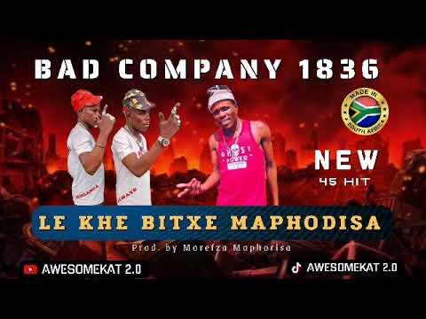 BAD COMPANY 1836 _ LE KHE BITXE MAPHODISA [NEW 45 HIT] prod. by Morefza