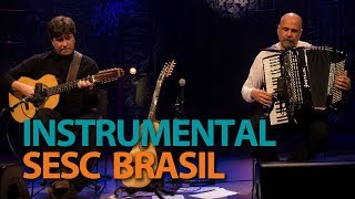 Toninho Ferragutti e Neymar Dias | Programa Instrumental Sesc Brasil