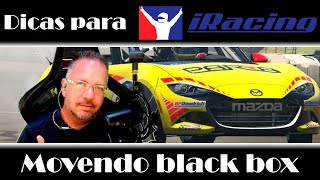 Dicas para Iracing. Movendo black box