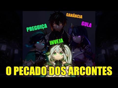 PECADO DOS ARCONTES - GENSHIN IMPACT