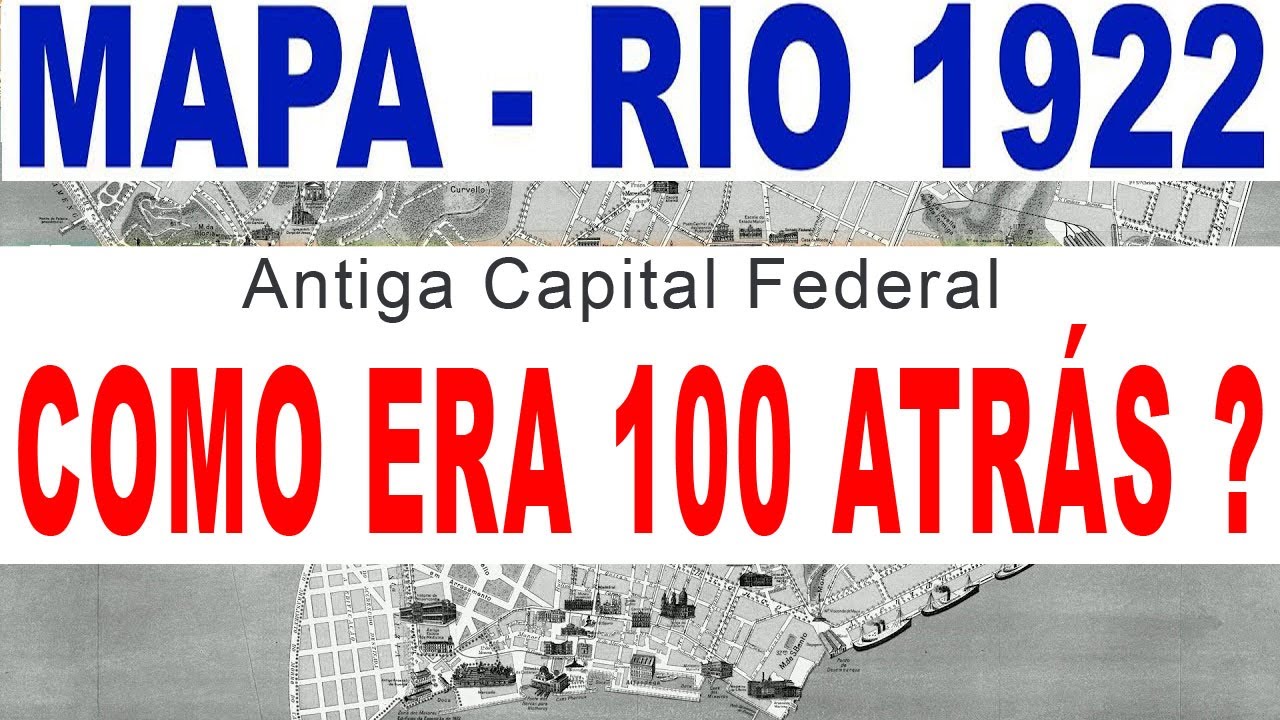 MAPA RIO DE JANEIRO - 100 ANOS ATRÁS - 1922