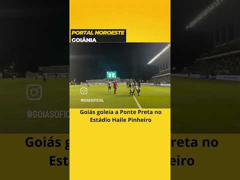Gols Goiás 3 X 0 Ponte Preta neste domingo (28)