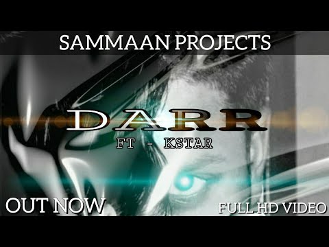 DARR(OFFICIAL MUSIC VIDEO)|FT - KSTAR|PROD BY - Vino Ramaldo|sammaan projects|new rap song 2021