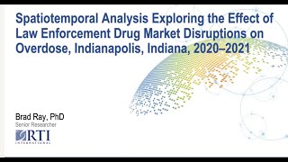 AJPH Video Abstract: Effect of Law Enforcement Drug Market Disruptions on Overdose, Indiana, 2020-21