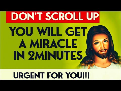 THIS IS URGENT - PLEASE DON'T SKIP | Powerful Miracle Prayer For God's Blessings In 2 Minutes