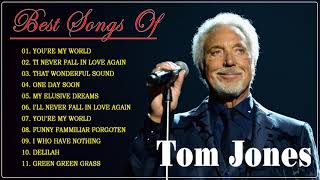 Tom Jones Greatest Hits Full Album || Best Of Tom Jones Songs | Oldies 50's 60's 70's Music Playlist