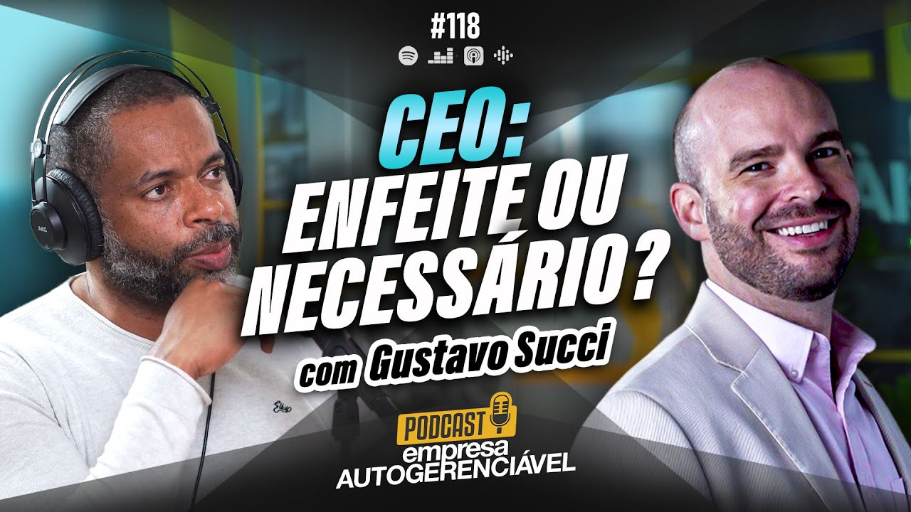 FUNÇÕES DO CEO NA EMPRESA: para que serve esse cargo? | Podcast EAG #118