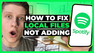 How To Fix Local Files on Spotify Not Adding - Easy!