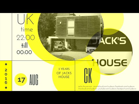 CK: 3 Years of Jacks House - 17.08.2016