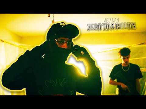 ZERO TO A BILLION  - MISTA MAZE