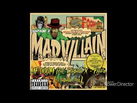 MF DOOM feat. Chapado X - Figaro (chapado mix)