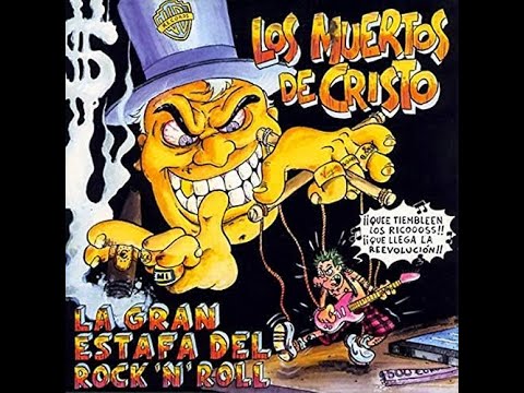LOS MUERTOS DE CRISTO  La gran estafa del Rock´N´Roll 2003 (Full álbum)