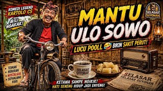 Download lagu Ludruk Kartolo CS - Mantu Ulo Sowo | Jula Juli Dagelan Jawa Lawas Asli Bikin Ngakak 🤣 mp3
