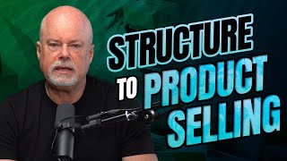Structure to Product Selling