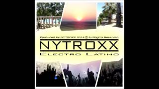 Electro Latino (Original Mix 2014) DJ NYTROXX