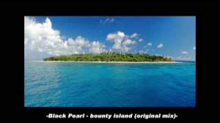 Black Pearl - Bounty Island (Original Mix)