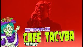 Café Tacvba Festival Catrina 2018 Cholula Puebla - &quot;Matando&quot;